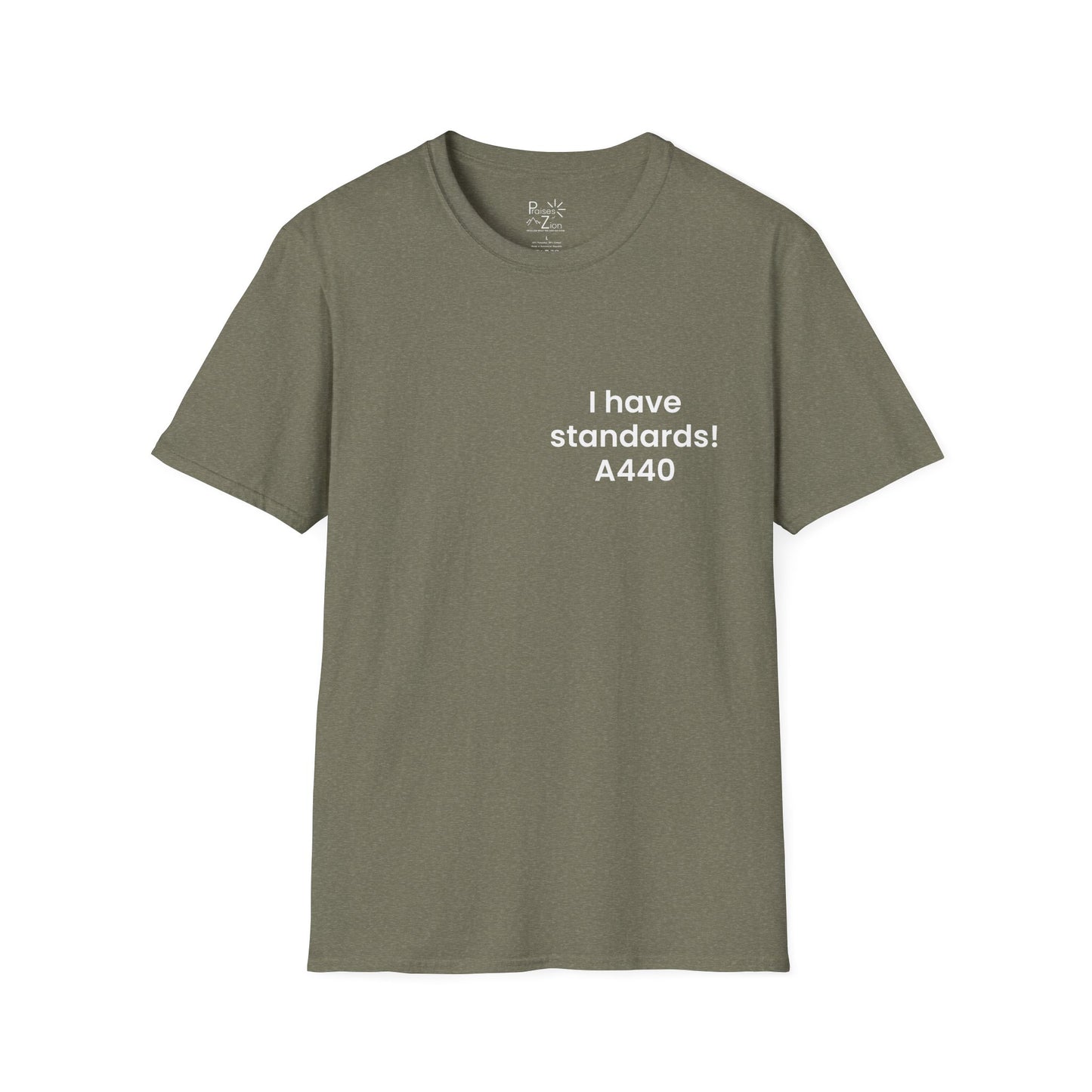 I Have Standards! T-Shirt