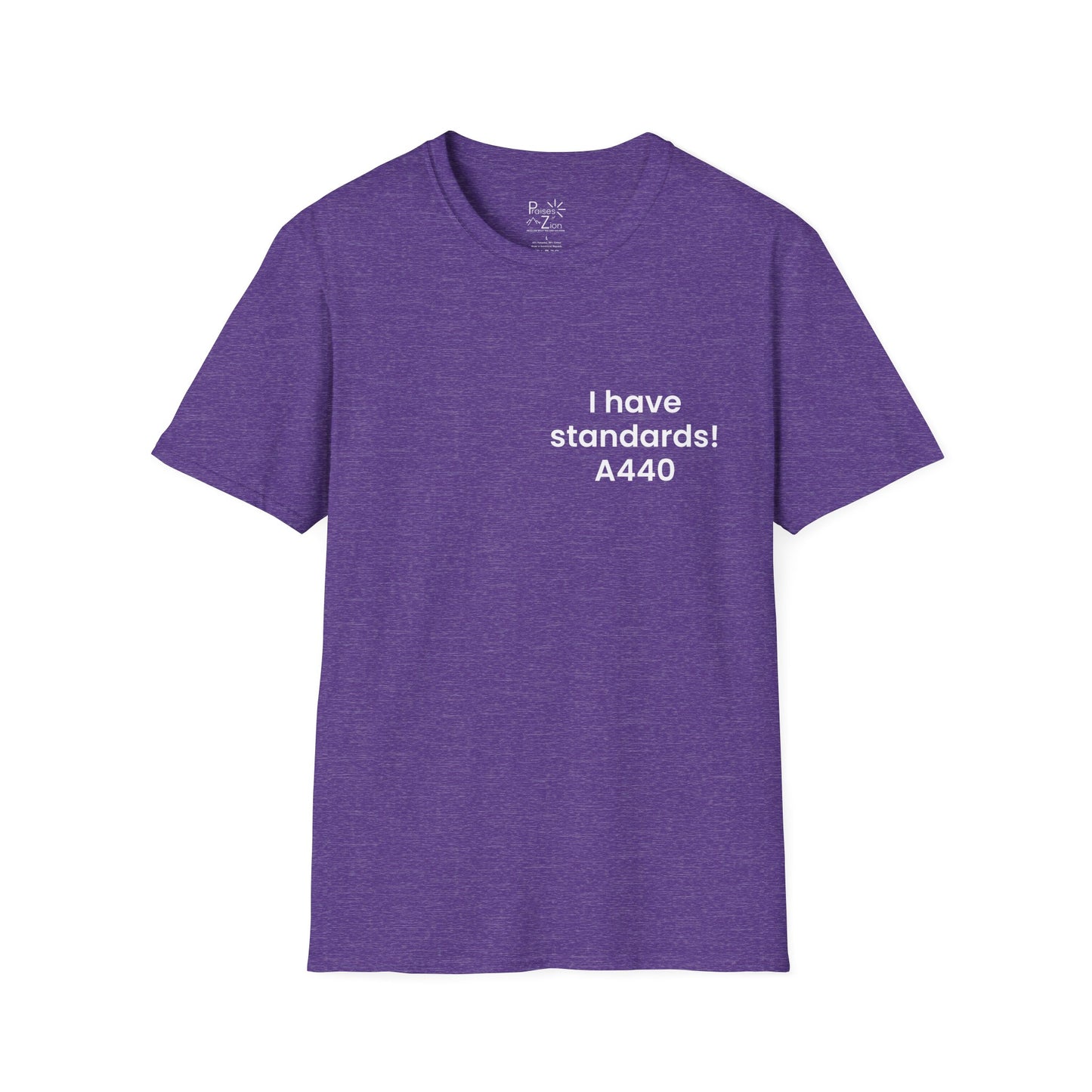 I Have Standards! T-Shirt