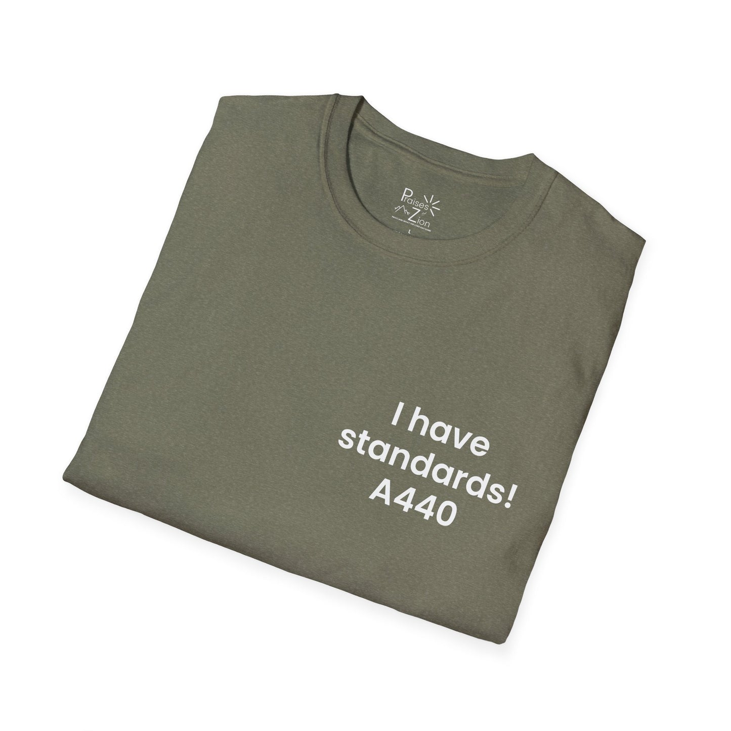 I Have Standards! T-Shirt