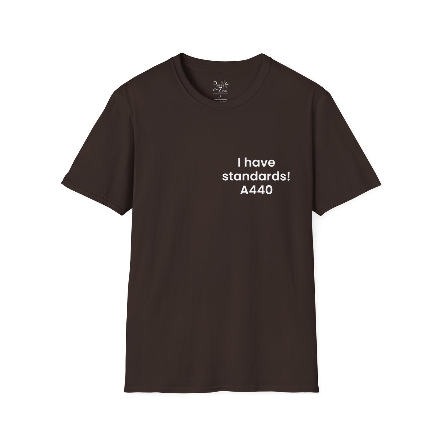 I Have Standards! T-Shirt