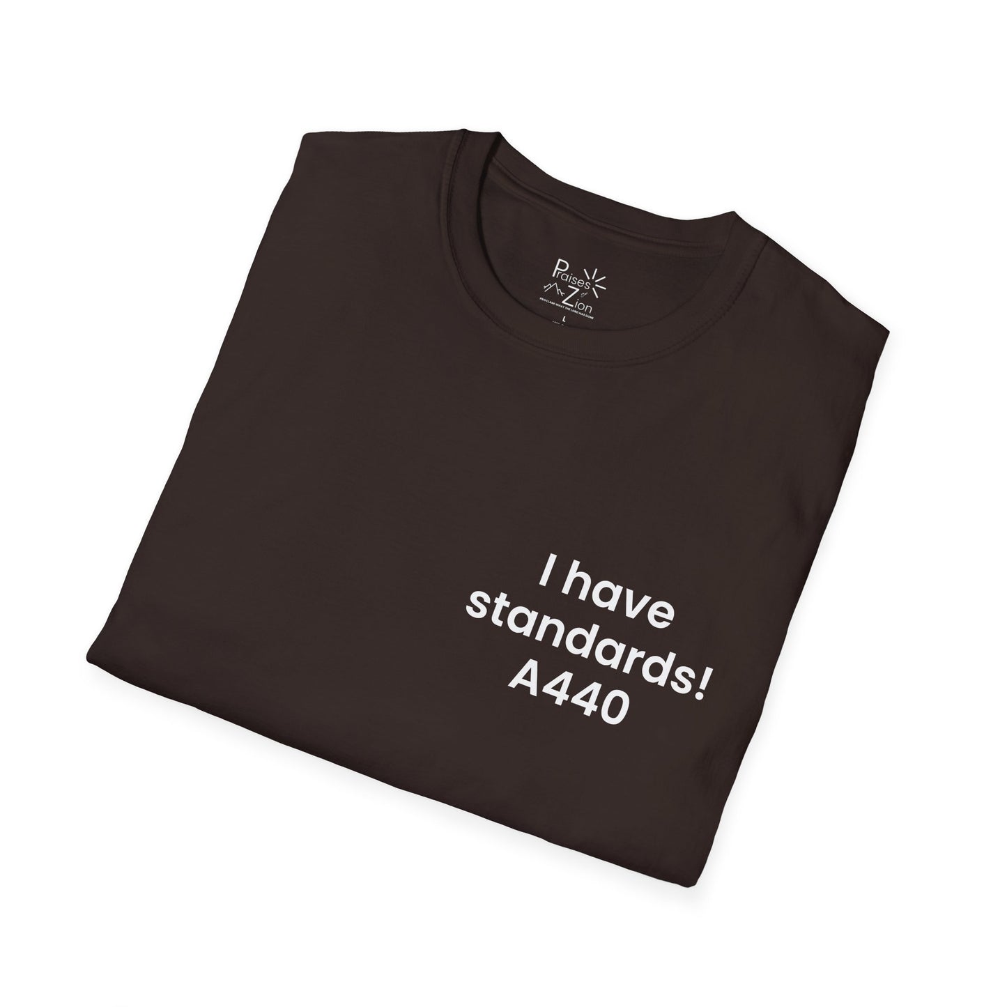 I Have Standards! T-Shirt