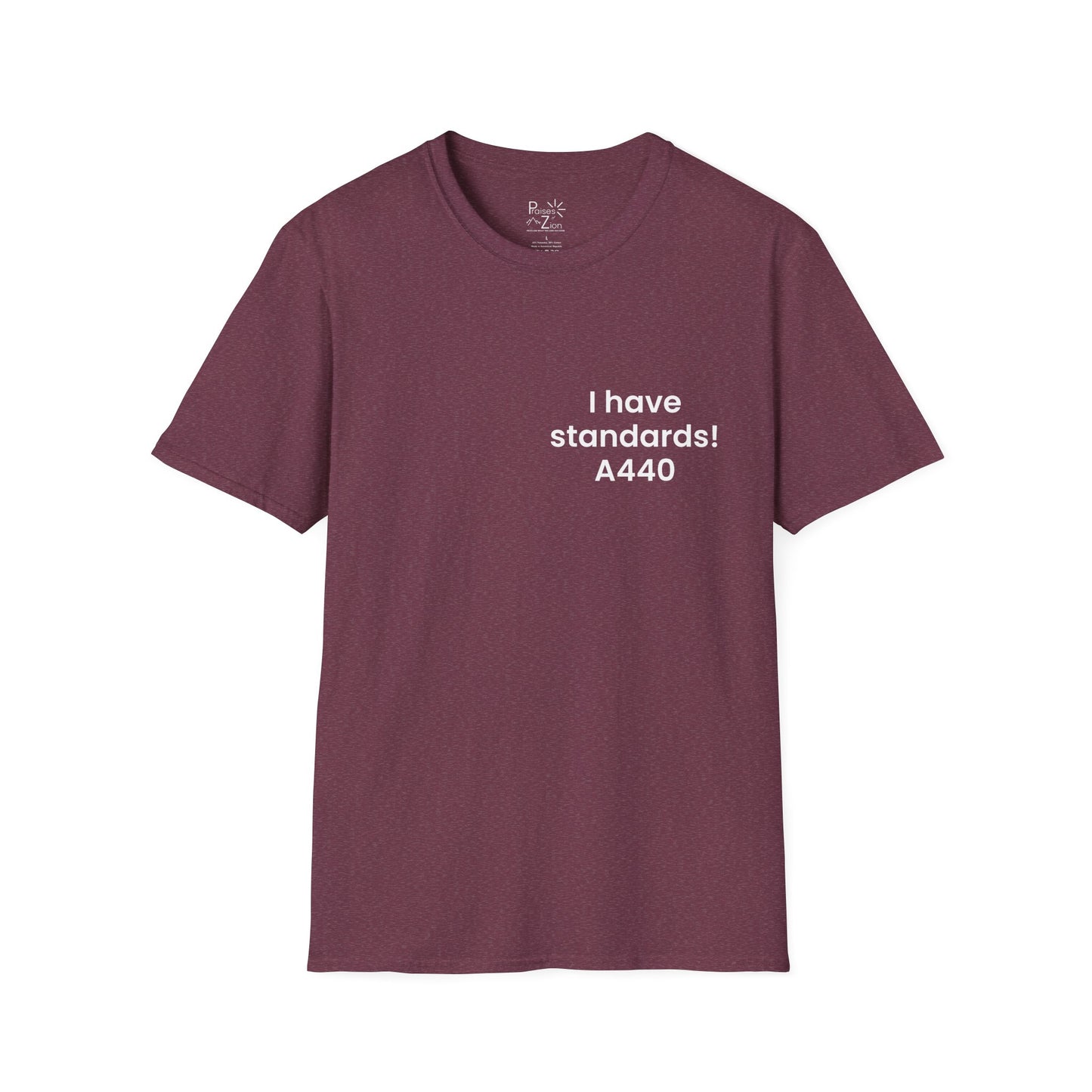 I Have Standards! T-Shirt