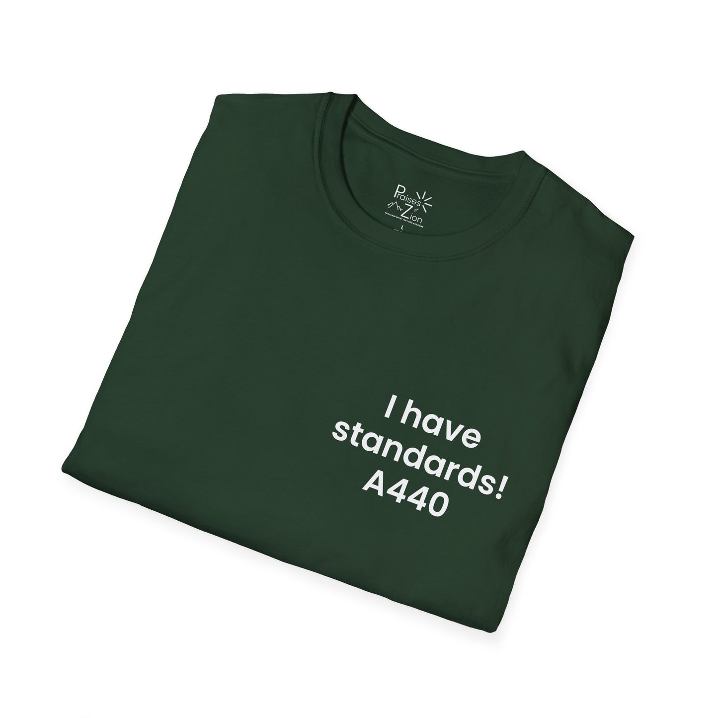 I Have Standards! T-Shirt