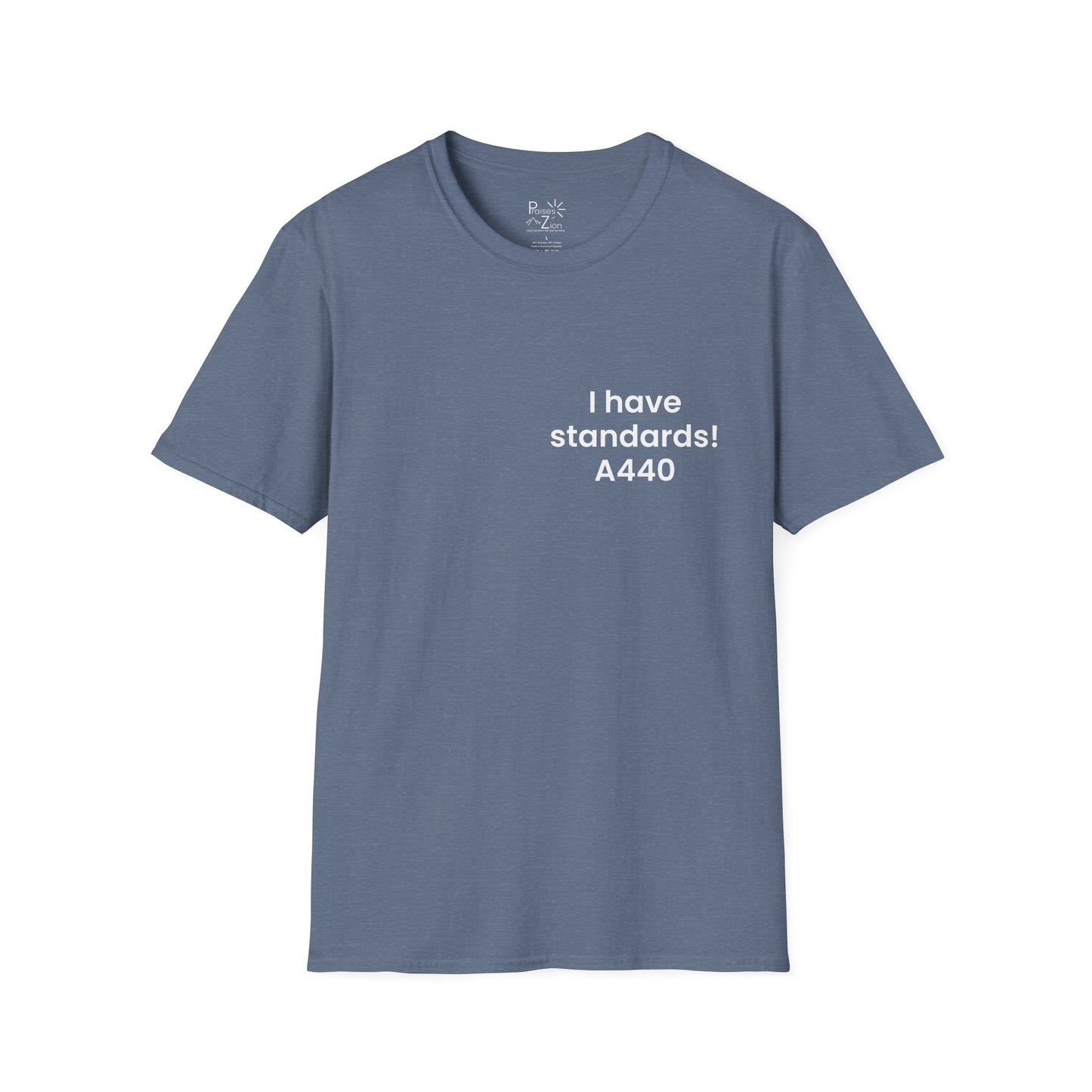 I Have Standards! T-Shirt