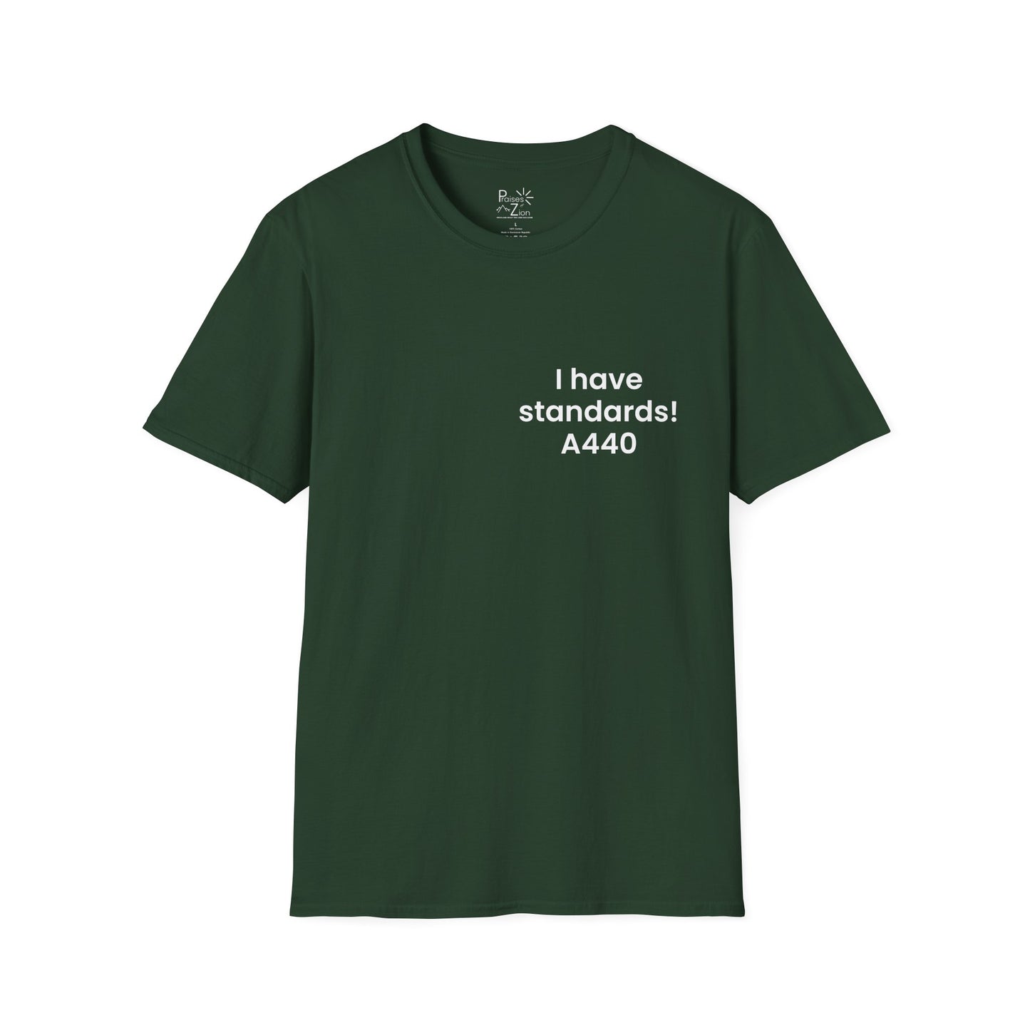 I Have Standards! T-Shirt